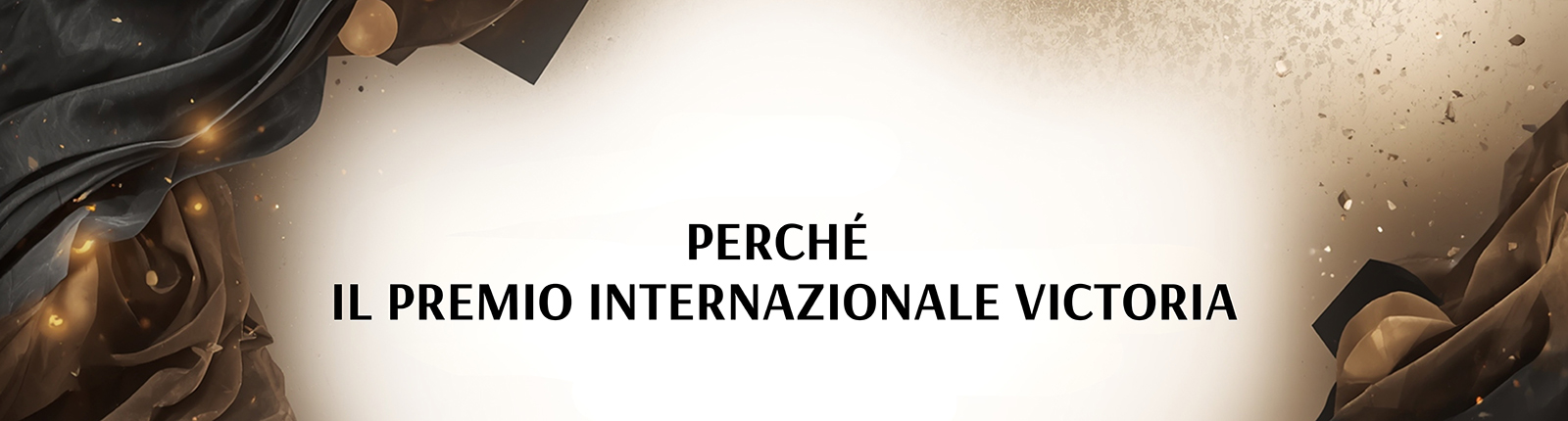 Perché il Premio Internazionale Victoria