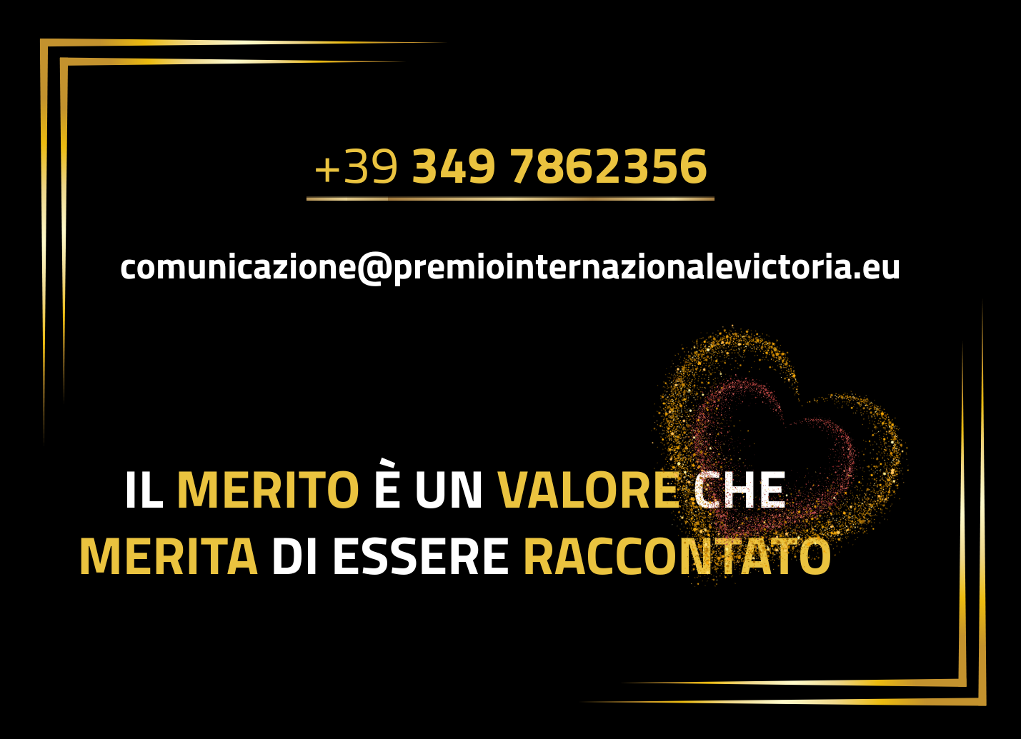 +39 349 7862356 comunicazione@premiointernazionalevictoria.eu